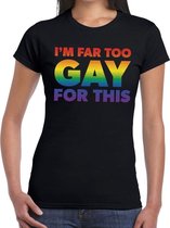 I am far too gay for this gay pride t-shirt zwart voor dames XL