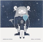 American Opera - Small Victories (CD)