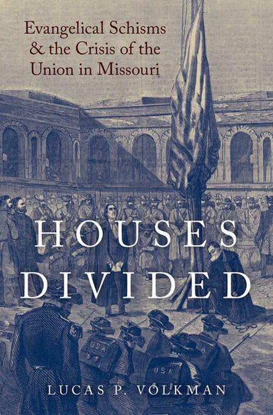 Religion in America Houses Divided (ebook), Lucas P. Volkman