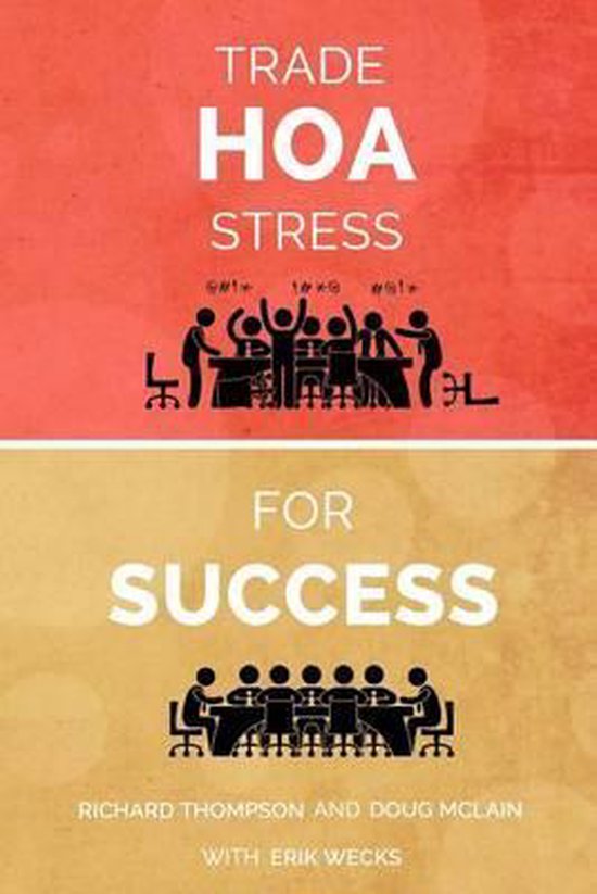 Trade HOA Stress for Success A Guide to Managing Your HOA in a Healthy