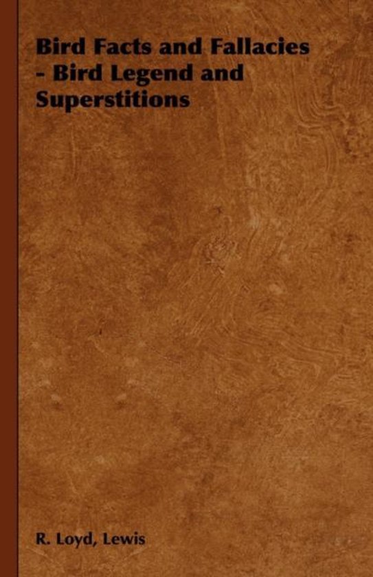Bird Facts and Fallacies - Bird Legend and Superstitions - cover
