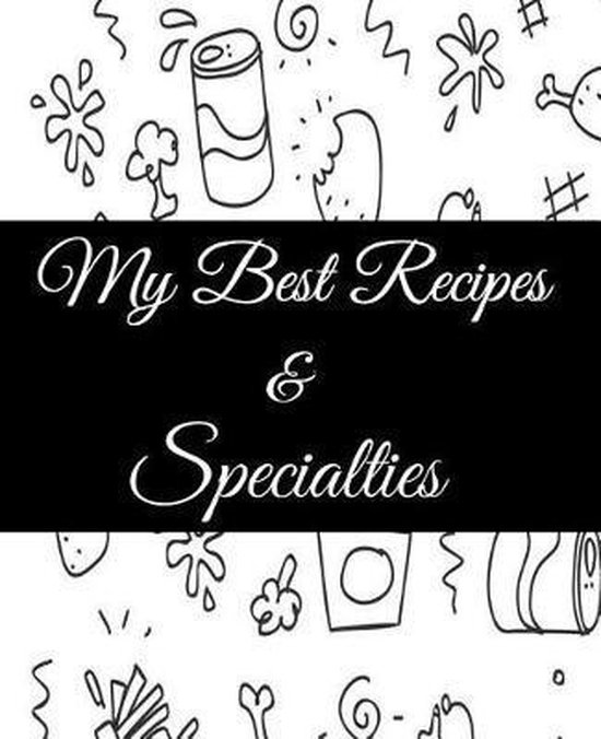 My Best Recipes And Specialties - cover