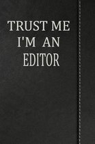 Trust Me I'm an Editor