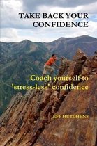 Take Back Your Confidence