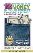 12 Ways To Put Money In Your Pocket Every Month Without A Part-Time Job