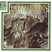 Ernest Chausson: Symphony, Op. 20; Viviane, Op. 5