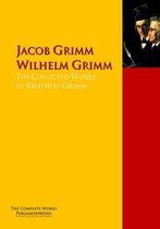 The Collected Works of Brothers Grimm