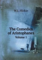 The Comedies of Aristophanes Volume 1