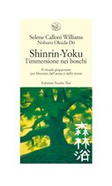 Shinrin Yoku - l'immersione nei boschi