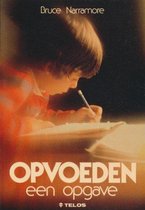 OPVOEDEN EEN OPGAVE