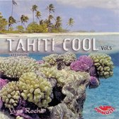 Tahiti Cool Fa'ahou! Vol. 5