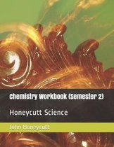 Chemistry Workbook (Semester 2)