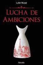 Lucha de Ambiciones