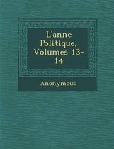 L'Ann E Politique, Volumes 13-14