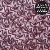 Dennis Bovell - Dub 4 Daze (LP)