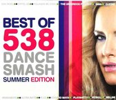 Best Of 538 Dance Smash - Vol. 2