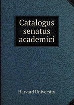 Catalogus senatus academici
