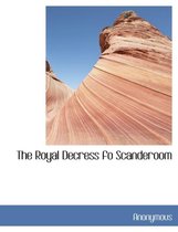 The Royal Decress Fo Scanderoom