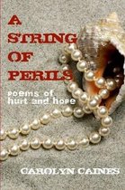 A String of Perils: poems of hurt and hope