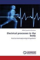 Electrical processes in the body