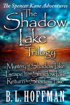 The Shadow Lake Trilogy: The Spencer Kane Adventures