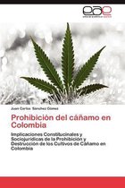 Prohibicion del Canamo En Colombia