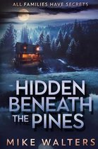 Hidden Beneath the Pines
