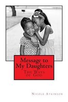 Message to My Daughters The Ways of God