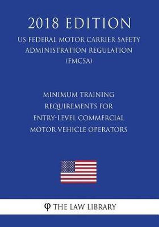 Minimum Training Requirements for EntryLevel Commercial Motor Vehicle