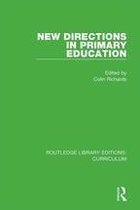 Routledge Library Editions: Curriculum - New Directions in Primary Education