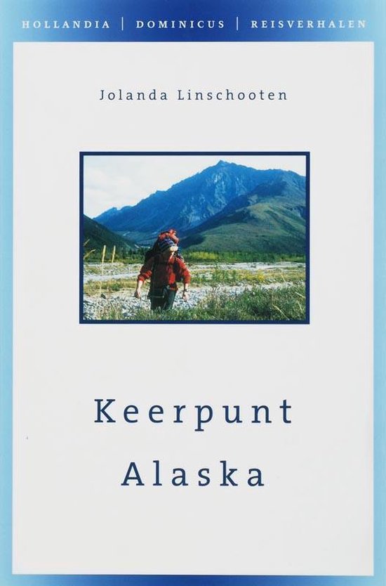 Cover van het boek 'Keerpunt Alaska' van Jolanda Linschooten