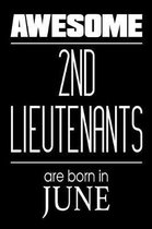 Awesome 2nd Lieutenants Are Born In June