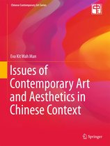 Chinese Contemporary Art Series - Issues of Contemporary Art and Aesthetics in Chinese Context
