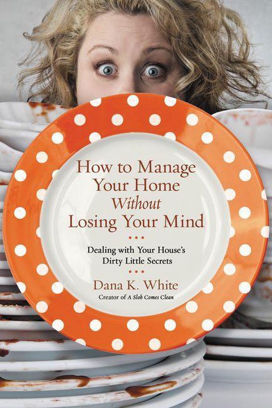How to Manage Your Home Without Losing Your Mind - cover