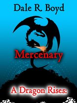 A Dragon Rises - A Dragon Rises: Mercenary