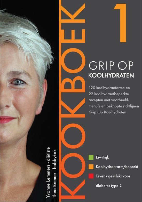 Boekomslag voor Grip op Koolhydraten 1 - Grip op Koolhydraten Kookboek