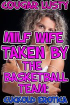 Milf Wife Taken By The Basketball Team