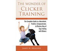The Wonder of Clicker Training
