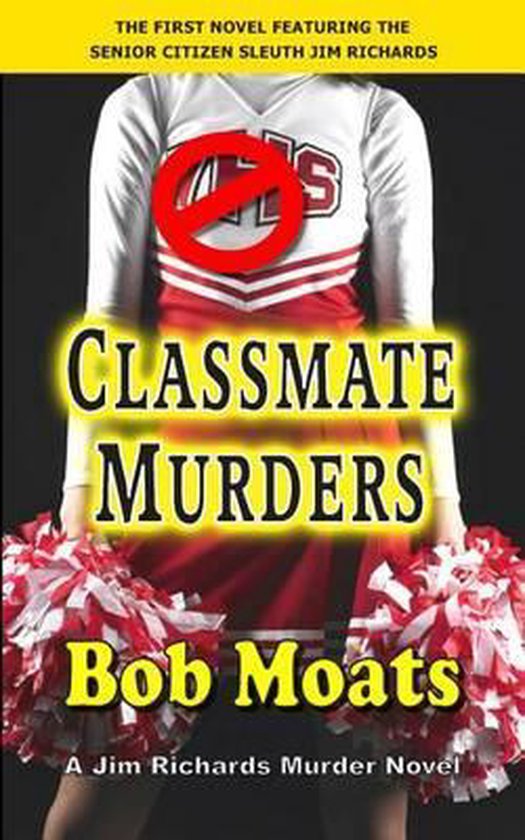 Jim Richards Murder Novels- Classmate Murders - cover