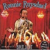 Ronnie Ruysdael - Briljant