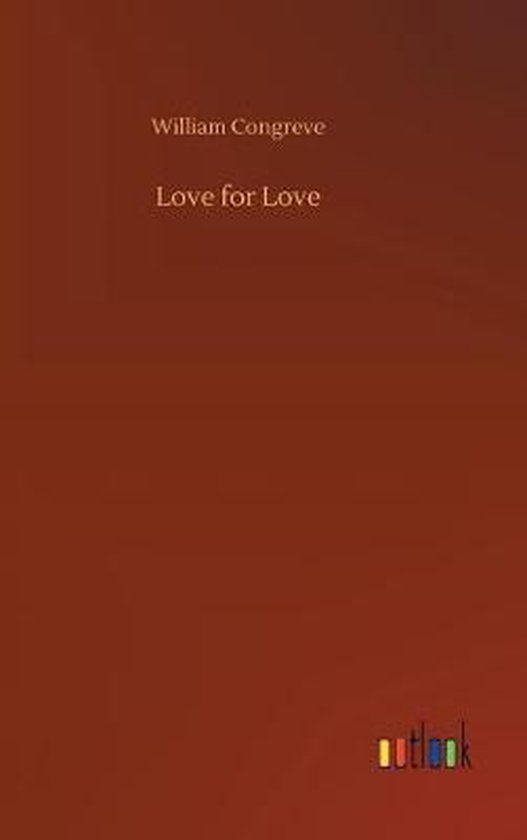 Love for Love, William Congreve 9783734020537 Boeken