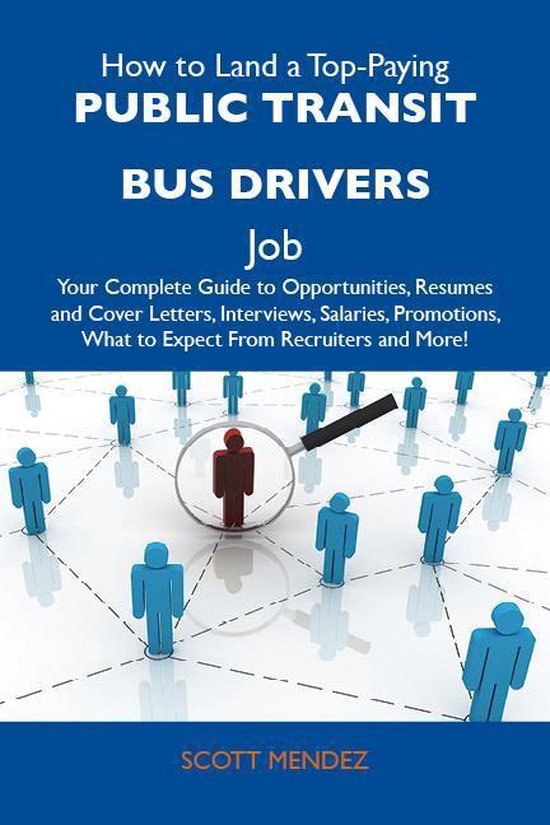 How to Land a Top-Paying Public transit bus drivers Job: You ... - cover