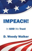 IMPEACH! In GOD We Trust