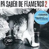 Pa Saber de Flamenco, Vol. 2