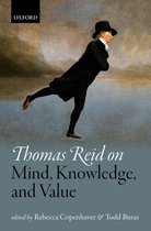 Mind Association Occasional Series - Thomas Reid on Mind, Knowledge, and Value