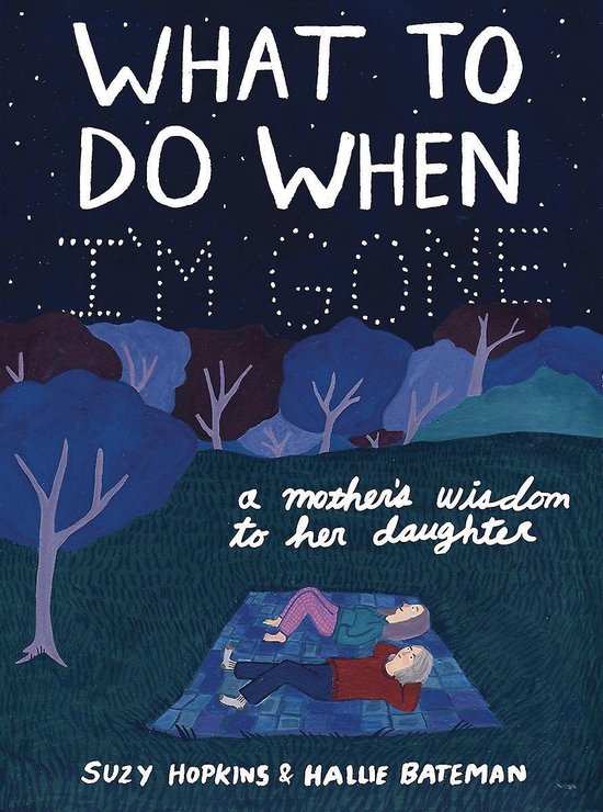 Foto: What to do when i m gone a mother s wisdom to her daughter