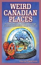 Weird Canadian Places