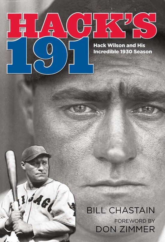 Hack's 191: Hack Wilson and His Incredible 1930 Season - cover