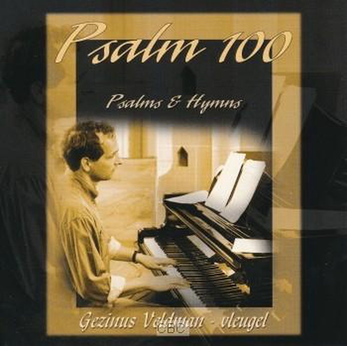 Psalm 100 - Gezinus Veldman - Vleugel - Psalms and Hymns