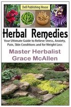 Herbal Remedies, Your Ultimate Guide